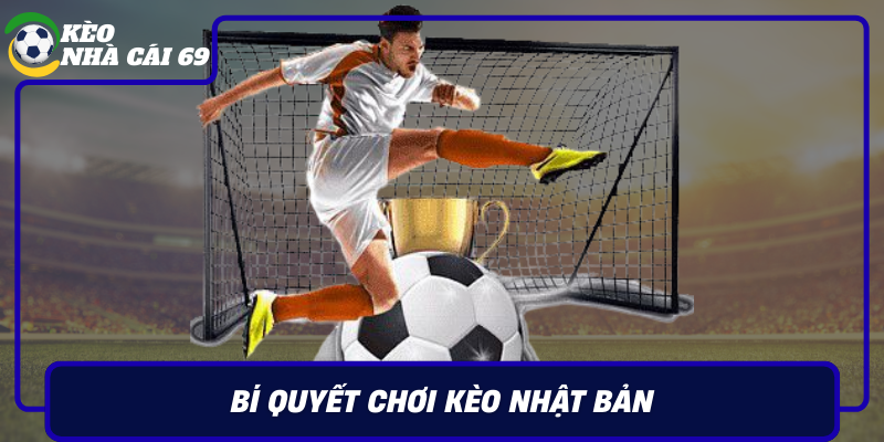 Bi Quyet Choi Keo Nhat Ban Chien Thuat Phan Tich Chuyen Sau