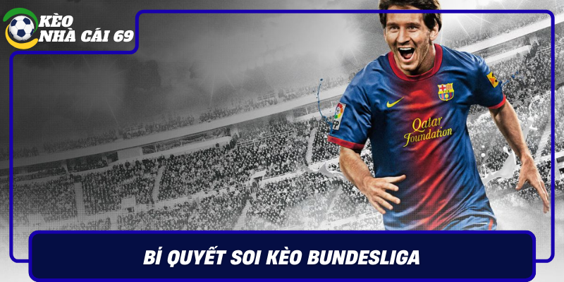 Bi Quyet Soi Keo Bundesliga Chien Thuat Toi Uu Thang Lon