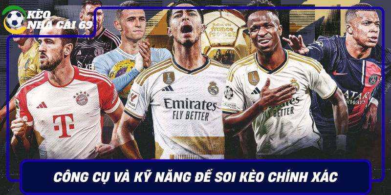 Cong Cu Va Ky Nang De Soi Keo Chinh Xac