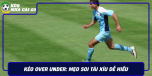 Keo Over Under Meo Soi Tai Xiu De Hieu De Chot Keonhacai69