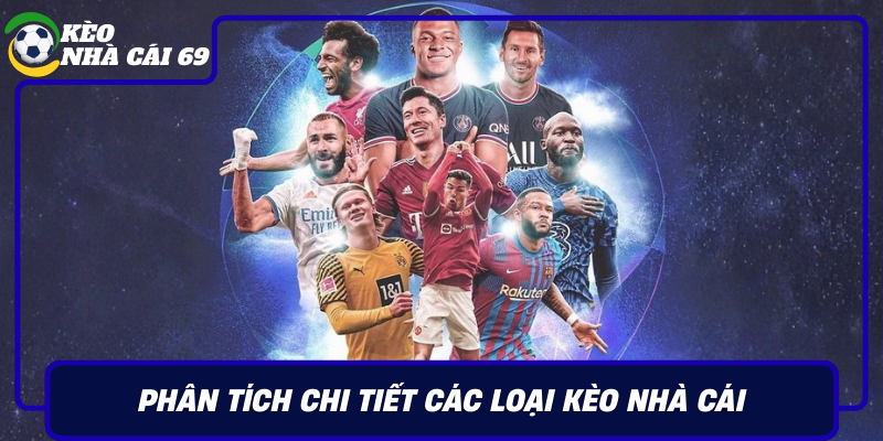 Phan Tich Chi Tiet Cac Loai Keo Nha Cai