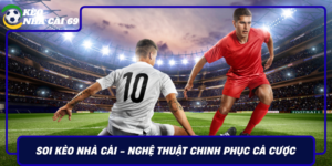 Soi Keo Nha Cai Nghe Thuat Chinh Phuc Ca Cuoc The Thao
