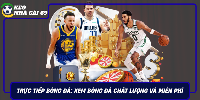 Truc Tiep Bong Da Xem Bong Da Chat Luong Va Mien Phi