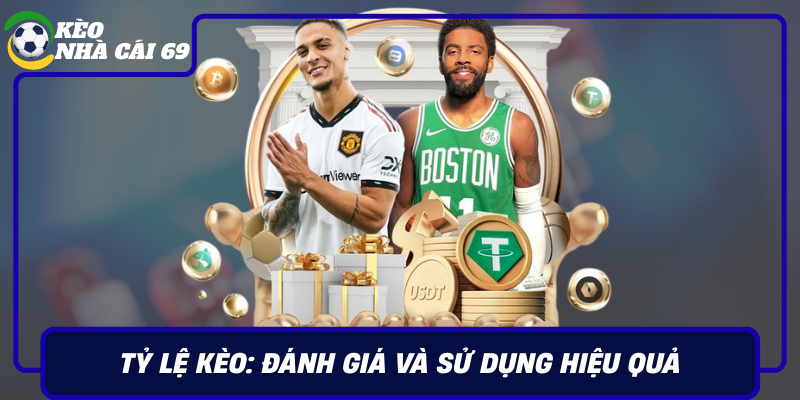 Ty Le Keo Danh Gia Va Su Dung Hieu Qua